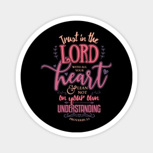 Trust in the Lord with all your Heart Bible Verse Christian Magnet